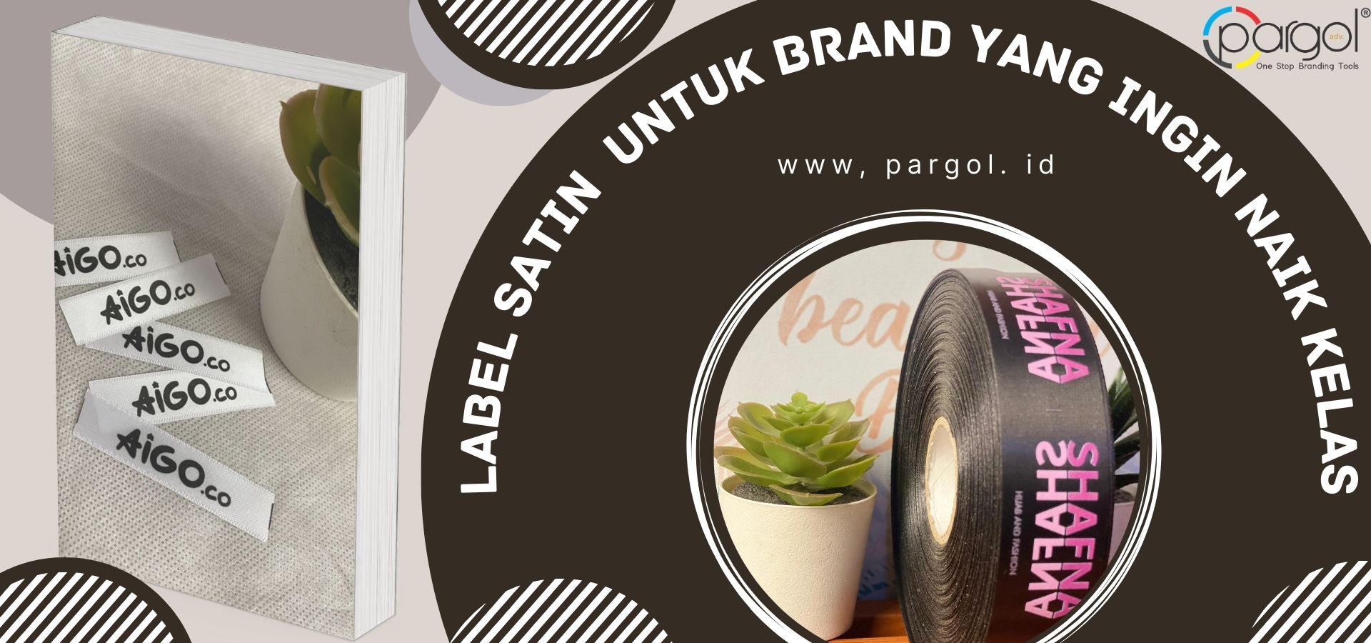 label satin untuk brand yang ingin naik kelas