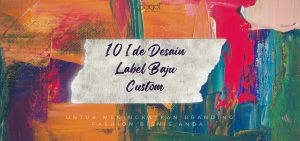 berbagai ide desain label baju custom untuk brand fashion