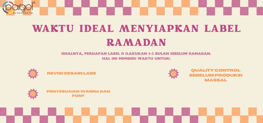 Waktu Ideal Menyiapkan Label Ramadhan