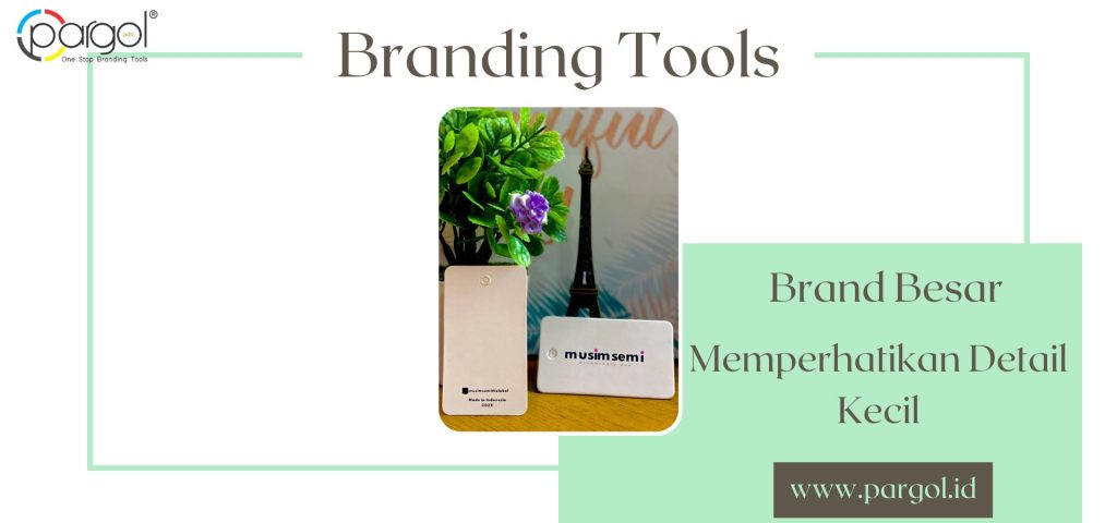 brand besar memperhatikan detail