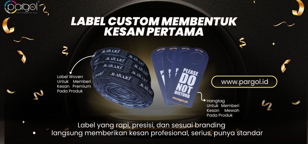 Label Custom Membentuk Kesan Pertama