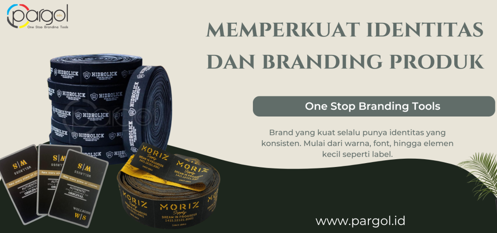 Memperkuat identitas dan branding produk