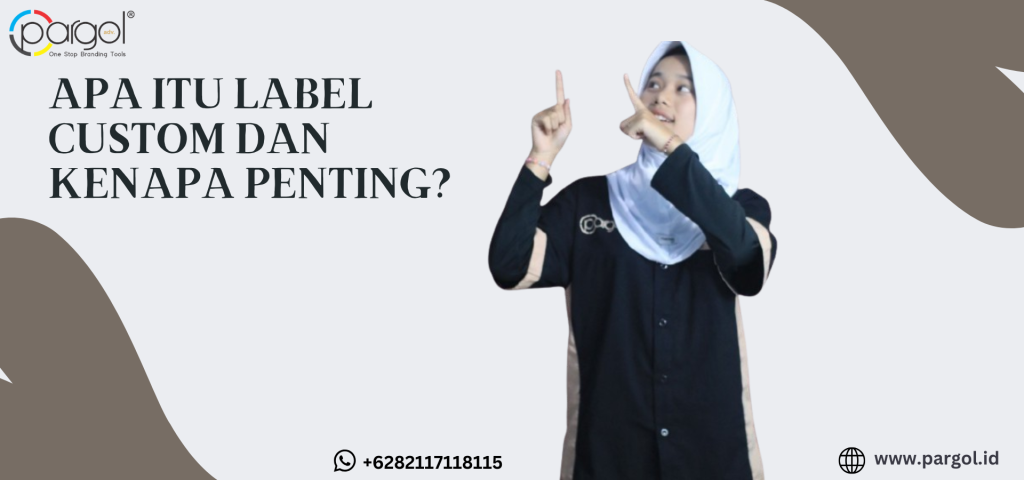apa itu label custom dan kenapa penting