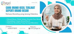 cara brand kecil terlihat seperti brand besar