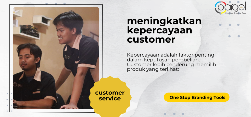 Meningkatkan Kepercayaan Customer