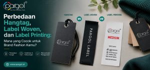 perbedaan hangtag, label woven dan label printing